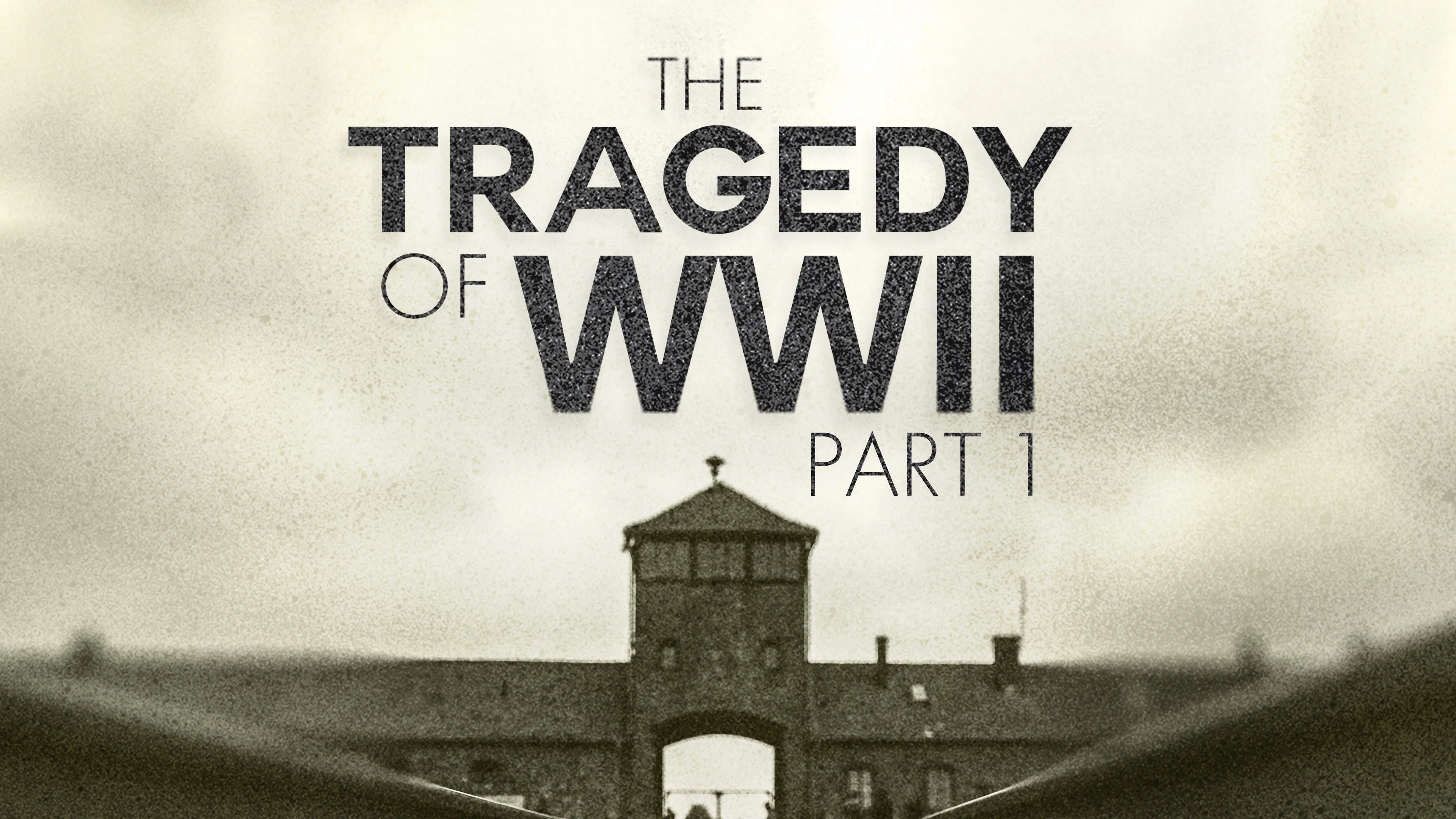 The Tragedy of WWII Part 1 poster